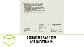 SOLIDWORKS - Flag Notes and Inspection Tip