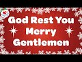God Rest You Merry Gentlemen With Lyrics Love To Sing Christmas Songs And Carols