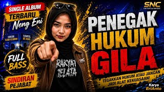 PENEGAK HUKUM GILA | Lagu Kritik Sosial Terbaru 2026 | Full Bass Sindiran Pejabat | Karya EriAnto 