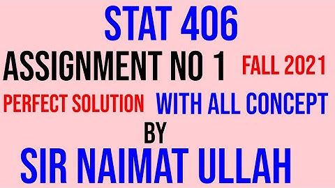 STAT406 Assignment 1 Fall 2021 Solution|STAT 406|Assignment|Solution|VU.