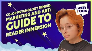 Immerse Your Readers: Color Psychology in Marketing & Art | WEBTOON