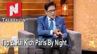 Nguyễn Ngọc Ngạn Talkshow #2 - Hài Kịch Paris By Night