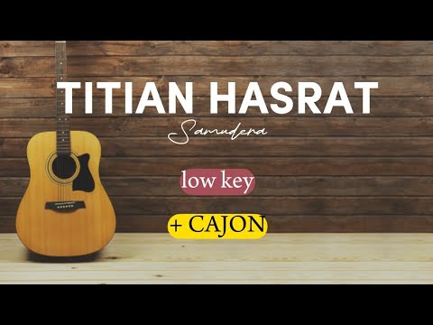 TITIAN HASRAT - SAMUDERA | AKUSTIK LOW KEY