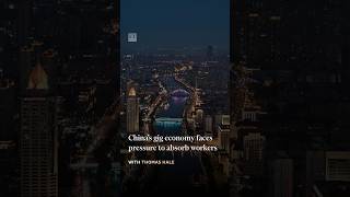 China’s gig economy faces pressure to absorb workers | FT #shorts
