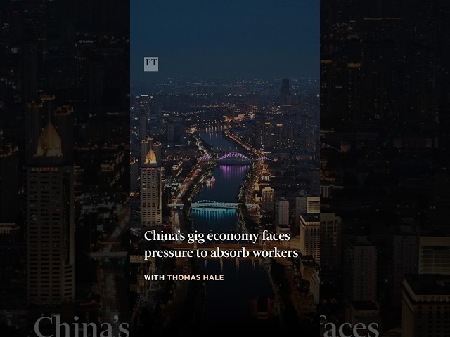 China’s gig economy faces pressure to absorb workers | FT #shorts