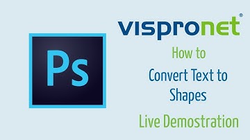 How to Convert Text into Shapes in Photoshop - Vispronet