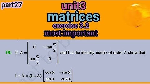 One Shot Ex 3.2 Class12 | Matrices | Class 12 One Shot Ex 3.2 Math | Ex 3.2 Class 12 Math(2023)