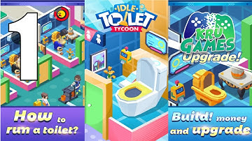 Idle Toilet Tycoon Gameplay Walkthrough #1 (Android, IOS)