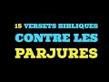 15 versets bibliques contre les parjures faux sermentfausse promesse