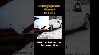 Dad's Flying Stories Chapter 3 - EP-1 of 5. Click the link for the full video 😎👍