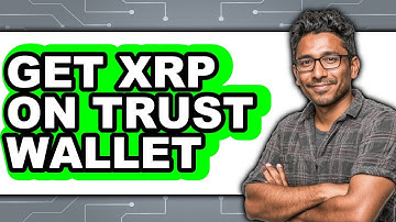 How to Get XRP on Trust Wallet (Only Way)