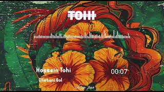 آهنگ جدید حسین تهی-چطوری گل || HOSSEIN TOHI-CHETORI GOL