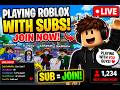 🔴 ROBLOX With Subscribers LIVE! 😱 JOIN NOW!