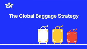 IATA - Global Baggage Strategy