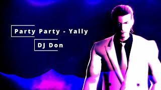 party party - yally  (ten years edition) - reuploaded and remastered Thumb
