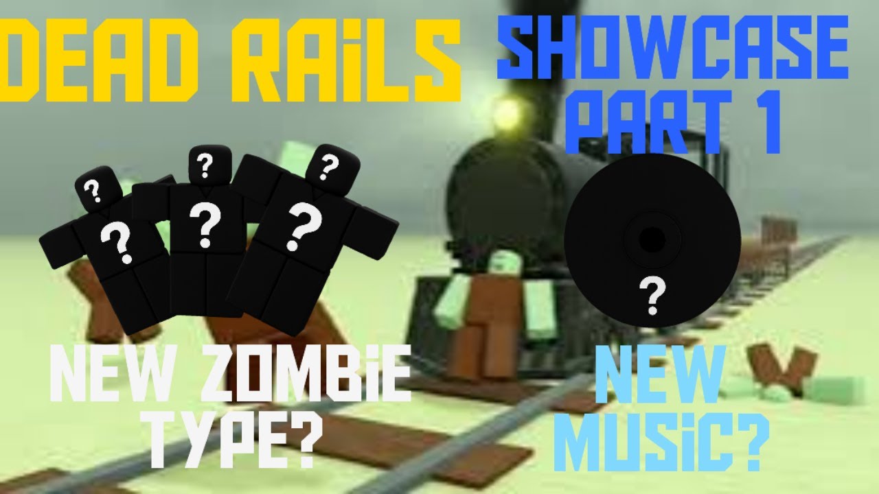 NEW DEAD RAILS MASSIVE UPDATE!! (UI, ZOMBIE TYPE, MUSIC!) - YouTube