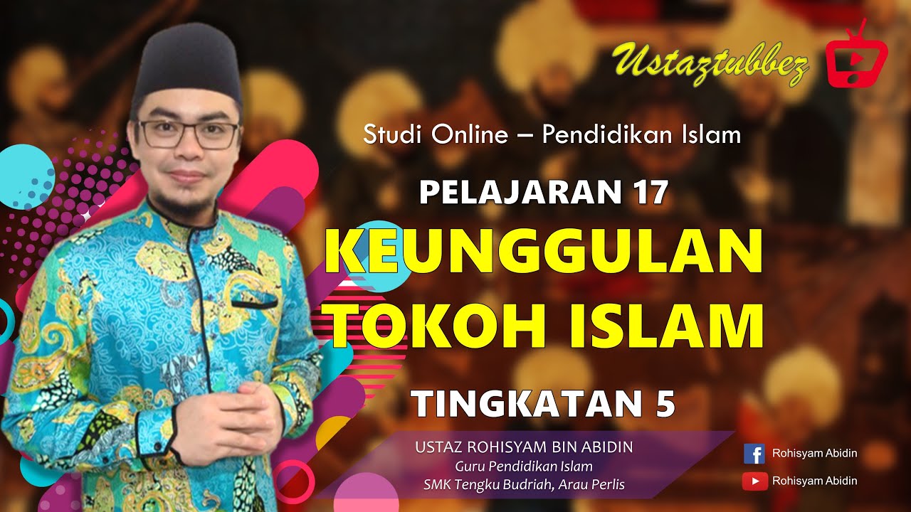 17 | Pendidikan Islam Tingkatan 5 | Keunggulan Tokoh Islam | URA