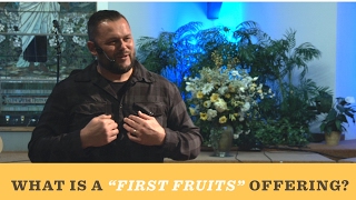 What is the "First Fruits" Offering? - Pastor Andrew Billings