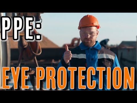 PPE: EYE PROTECTION