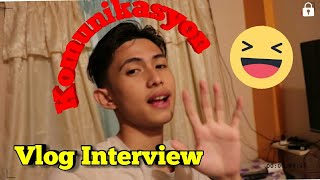 Komunikasyon Vlog Interview