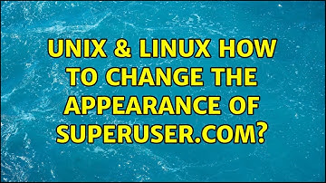 Unix & Linux: How to change the appearance of superuser.com? (2 Solutions!!)