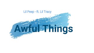 Lil Peep - Awful Things ft. Lil Tracy (Hype Version) Resimi
