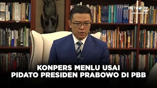 BREAKING NEWS - KONPERS MENLU SUGIONO USAI PIDATO PRESIDEN PRABOWO PBB KE-80, NEW YORK