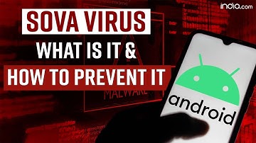 Sova Virus: What Is It And How To Protect Yourself From It? All You Need To Know
