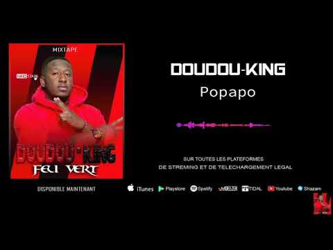 DOUDOU KING : Popapo (( mixtape feu vert ))