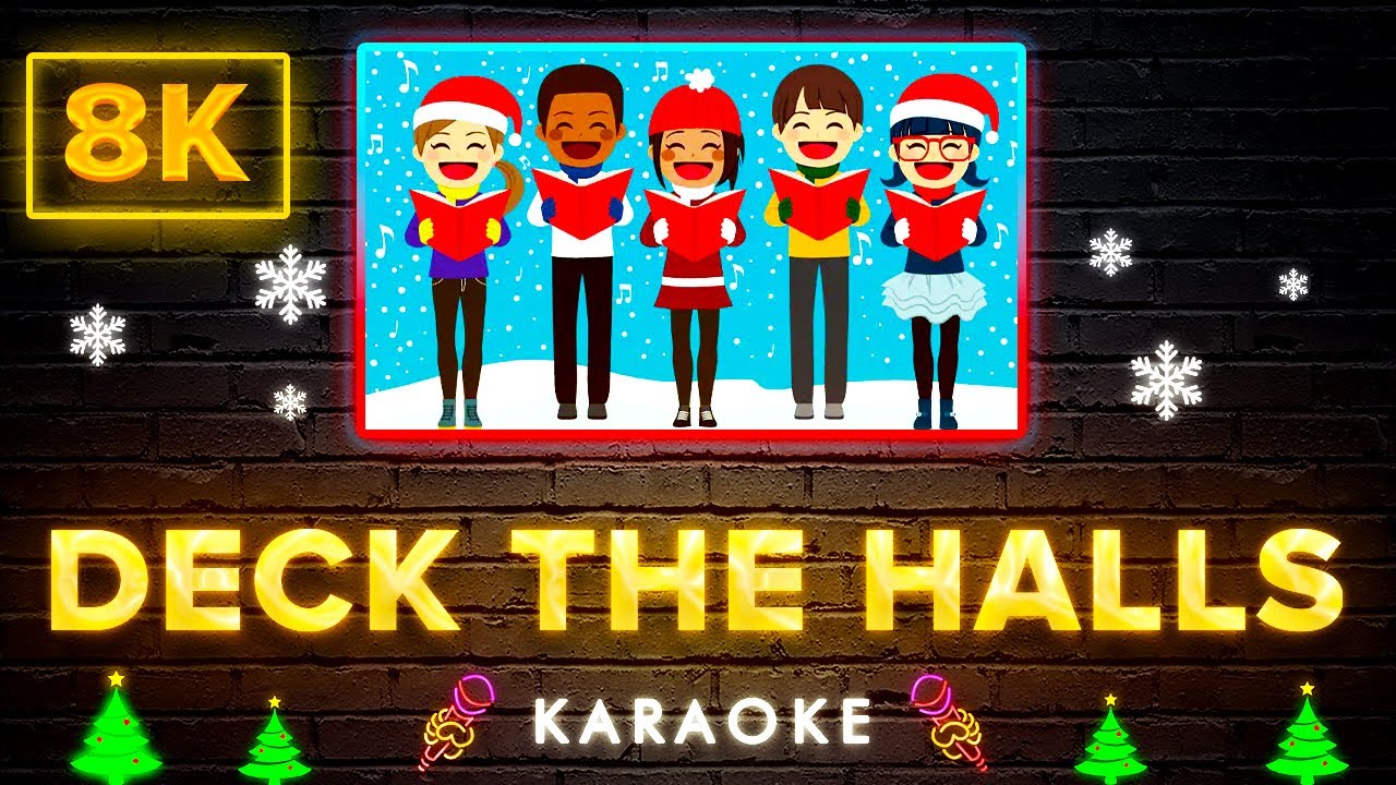 Christmas Carols - Deck the Halls | 8K Video (Karaoke Version) - YouTube