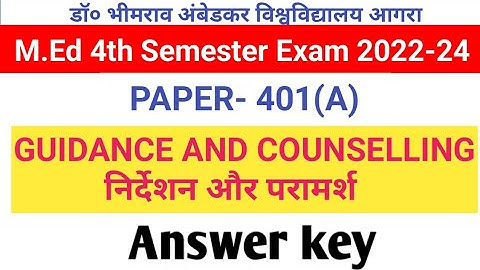 M.Ed 4th semester dbrau || Guidance and Counselling || paper 401(A) Answer key 2023-24