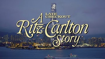 Late Checkout: A Ritz-Carlton Story