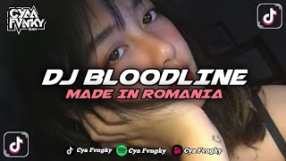 Dj Bloodline X Made In Romania Slowed And Reverb Viral