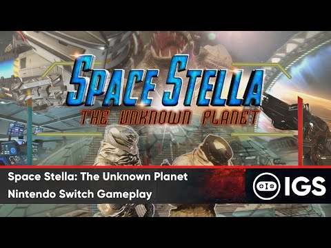 Space Stella: The Unknown Planet | Nintendo Switch Gameplay