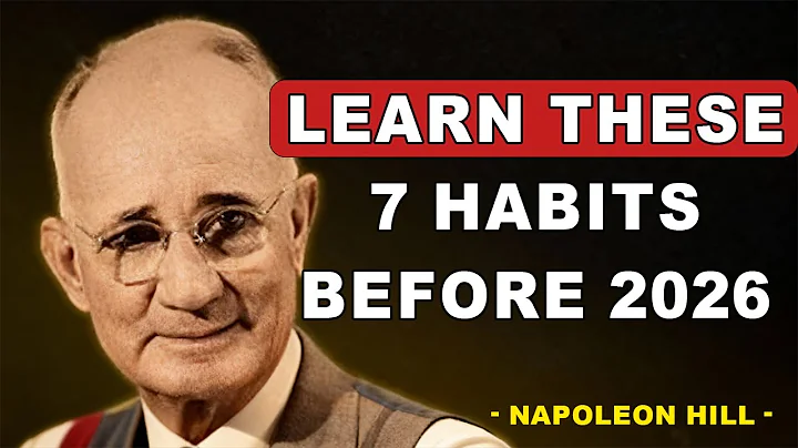 Don’t Enter 2026 Without These 7 Habits | Napoleon Hill