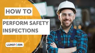 How to perform safety inspections | Lumiform