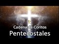 🙏 Coritos Viejitos Pero Muy Bonitos 🙏 Cadena de Coritos Pentecostales Viejitos Pero Muy Bonitos 🙏