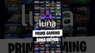 Prime Gaming Kapanıyor Amazon Luna Türkiyeye Geliyor.