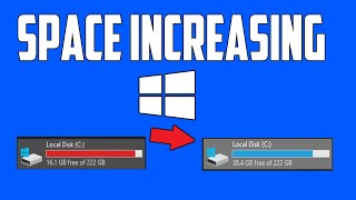3 Ways To Free Your Hard Drive/Disk Space in Windows 10 PC/Laptop [Fix C Drive Space increasing]
