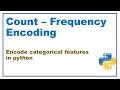 How to do frequency encoding | Feature Engineering python