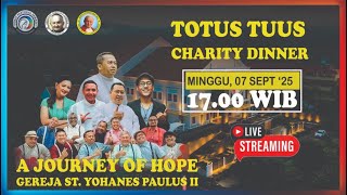 TOTUS TUUS CHARITY DINNER || Gereja St.Yohanes Paulus II
