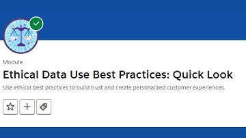 Ethical Data Use Best Practices: Quick Look || Salesforce Trailhead
