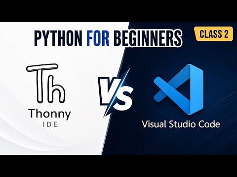 Python Class 2 | Thonny vs VS Code Explained | Python for Beginners | Kids Robotics & AI Course