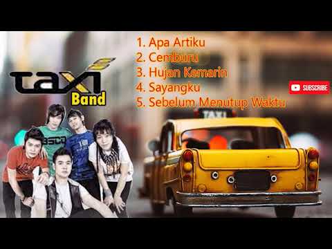Lagu Kenangan Terenak Taxi Band