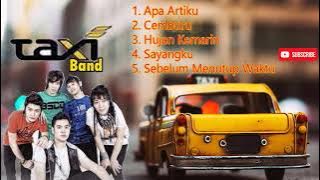 Lagu Kenangan Terenak Taxi Band