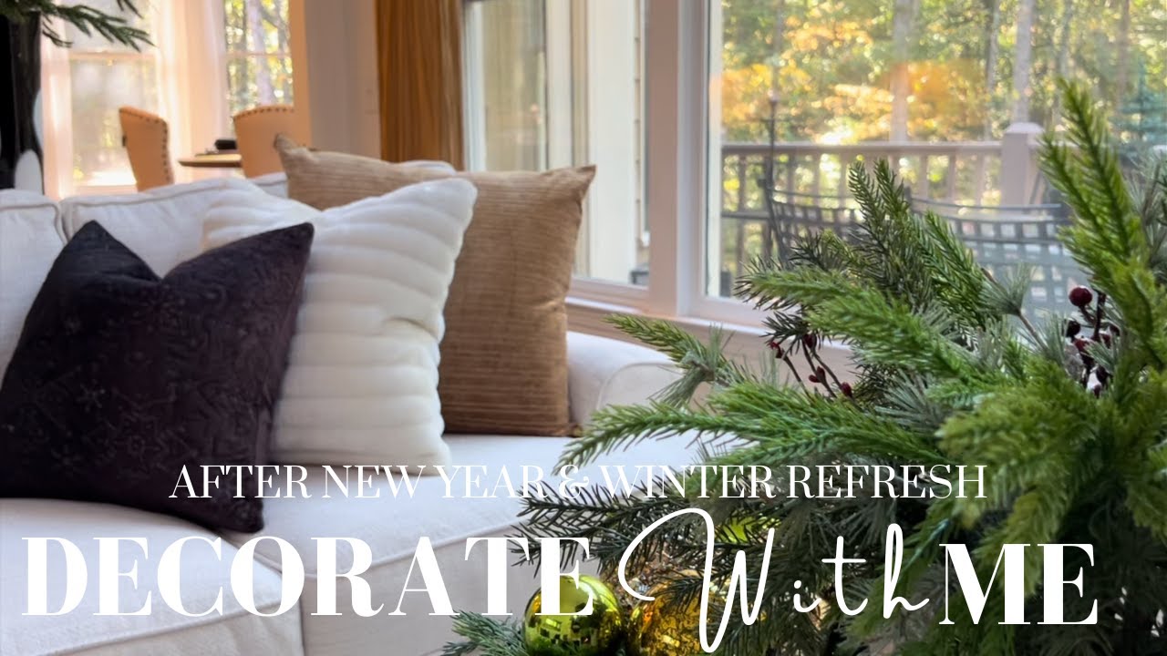 Winter Decorate with me 2026 + After Holiday Takedown + Refresh