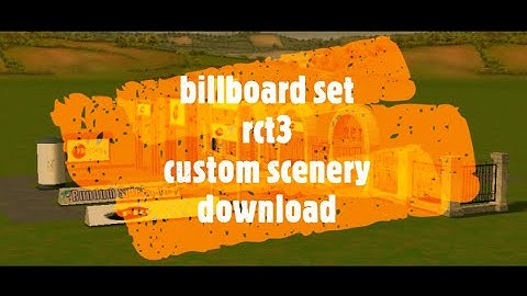RollerCoaster Tycoon 3 Custom Scenery Download Billboard Set RCT3 Custom Content