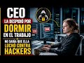 CEO La Despidió Por Dormir En El Trabajo — No Sabía Que Ella Luchó Contra Hackers Durante 48 Horas