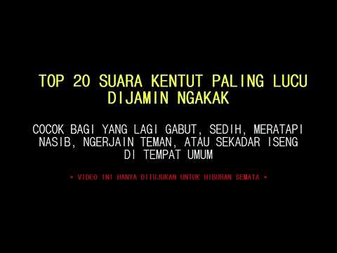 TOP 20 Suara Kentut Panjang, Besar & Keras