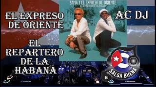 SALSA CUBANA 2021 El Expreso De Oriente   El Repartero De La Habana AC DJ